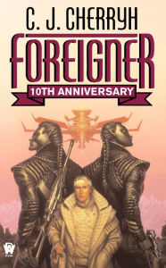 Title: Foreigner: 10th Anniversary Edition, Author: C. J. Cherryh