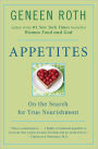 Appetites: On the Search for True Nourishment