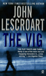 Title: The Vig (Dismas Hardy Series #2), Author: John Lescroart