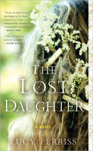 Title: The Lost Daughter, Author: Lucy Ferriss