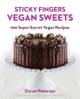 Sticky Fingers' Sweets: 100 Super-Secret Vegan Recipes: A Baking Book