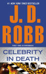 Alternative view 2 of Celebrity in Death (In Death Series #34)