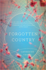 Title: Forgotten Country, Author: Catherine Chung