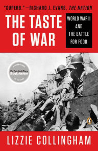 Title: Taste of War: World War II and the Battle for Food, Author: Lizzie Collingham