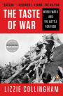 Taste of War: World War II and the Battle for Food