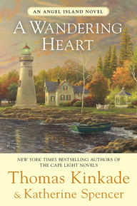 Title: A Wandering Heart (Angel Island Series #3), Author: Thomas Kinkade