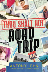 Title: Thou Shalt Not Road Trip, Author: Antony John