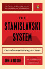 The Stanislavski System: The Professional Training of an Actor; Second Revised Edition