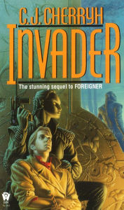 Title: Invader (Foreigner Series #2), Author: C. J. Cherryh