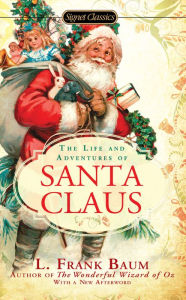 Title: The Life and Adventures of Santa Claus, Author: L. Frank Baum