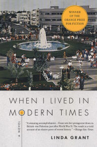 Title: When I Lived in Modern Times, Author: Linda Grant