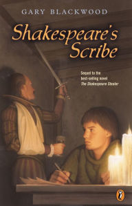 Title: Shakespeare's Scribe, Author: Gary Blackwood