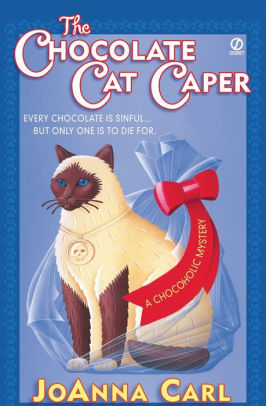 Title: The Chocolate Cat Caper (Chocoholic Mystery Series #1), Author: JoAnna Carl