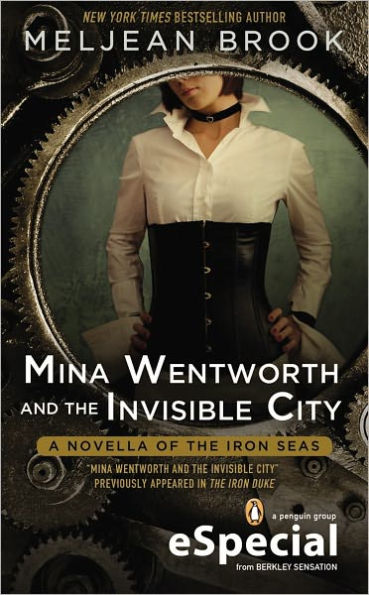 Mina Wentworth and the Invisible City (Iron Seas Series)
