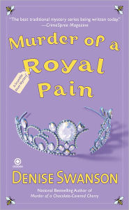 Title: Murder of a Royal Pain (Scumble River Series #11), Author: Denise Swanson