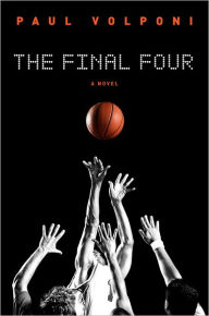 Title: The Final Four, Author: Paul Volponi
