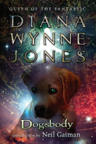 Title: Dogsbody, Author: Diana Wynne Jones
