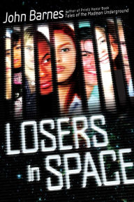 Title: Losers in Space, Author: John Barnes