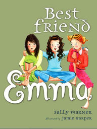 Title: Best Friend Emma, Author: Sally Warner