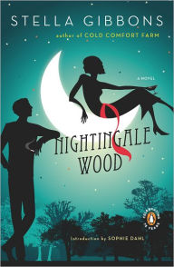 Title: Nightingale Wood: A Novel, Author: Stella Gibbons