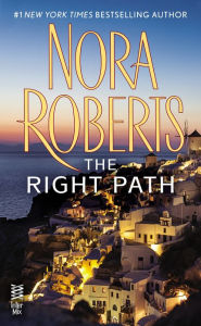 Title: The Right Path, Author: Nora Roberts