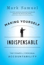 Making Yourself Indispensable: The Power of Personal Accountability