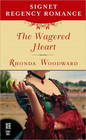 The Wagered Heart: Signet Regency Romance (InterMix)