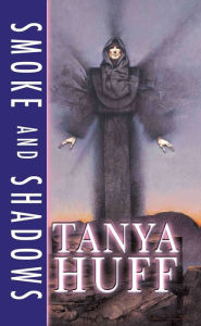 Title: Smoke and Shadows (Tony Foster Series #1), Author: Tanya Huff