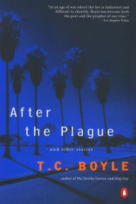 Title: After the Plague, Author: T. C. Boyle