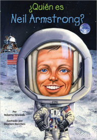Title: ¿Quién es Neil Armstrong?, Author: Roberta Edwards