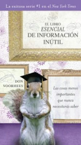 Title: El Libro Esencial de Informacíon inútil, Author: Don Voorhees