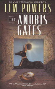 Title: The Anubis Gates, Author: Tim Powers
