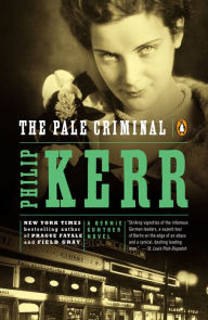 Title: The Pale Criminal (Bernie Gunther Series #2), Author: Philip Kerr