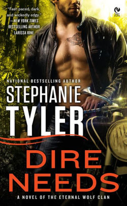 Dire Needs Eternal Wolf Clan Series 1 By Stephanie Tyler Nook Book Ebook Barnes Noble