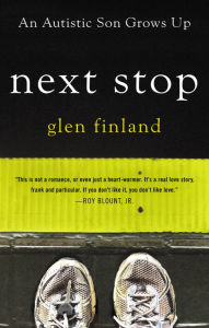 Title: Next Stop: A Memoir of Family, Author: Glen Finland