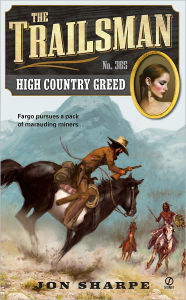 Title: High Country Greed (Trailsman Series #365), Author: Jon Sharpe