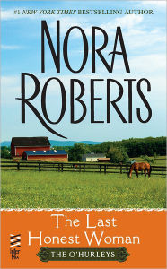 Title: The Last Honest Woman (O'Hurley Series #1), Author: Nora Roberts