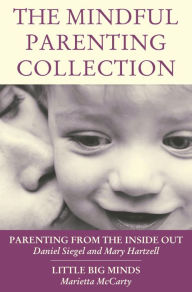 Title: The Mindful Parenting Collection, Author: Daniel J. Siegel M.D.