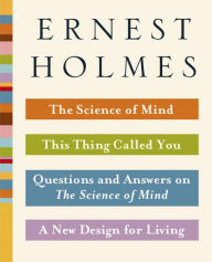 Title: The Science of Mind Collection, Author: Ernest Holmes