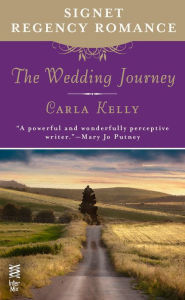 Title: The Wedding Journey: Signet Regency Romance (InterMix), Author: Carla Kelly