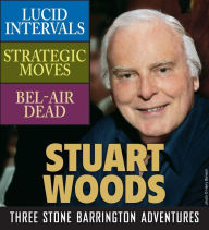 Three Stone Barrington Adventures: Lucid Intervals; Strategic Moves; Bel-Air Dead
