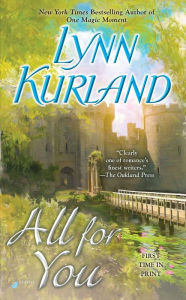 Title: All for You, Author: Lynn Kurland
