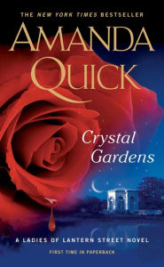 Title: Crystal Gardens (Ladies of Lantern Street Series #1), Author: Amanda Quick