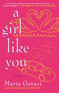 Title: A Girl Like You, Author: Maria Geraci