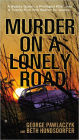 Murder on a Lonely Road: A Beauty Queen, a Privileged Killer, and a Twenty-Five Year Search for Justice