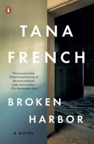 Title: Broken Harbor (Dublin Murder Squad Series #4), Author: Tana French