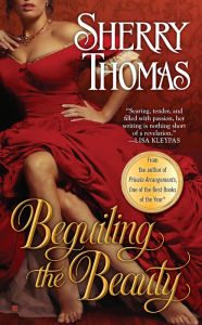 Title: Beguiling the Beauty, Author: Sherry Thomas