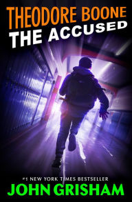 Title: The Accused (Theodore Boone Series #3), Author: John Grisham