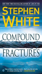 Title: Compound Fractures, Author: Stephen White