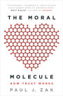 The Moral Molecule: How Trust Works